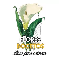 Libro: Flores Libro Colorear: Bocetos Colorear Acu