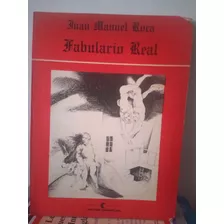 Fabulario Real. Juan Manuel Roca 