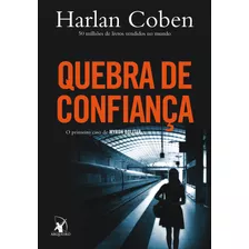 Quebra De Confiança (myron Bolitar Livro 1), De Coben, Harlan. Editora Arqueiro Ltda., Capa Mole Em Português, 2011