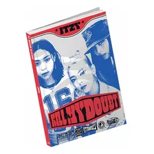 Itzy - Kill My Doubt-