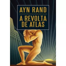 Livro A Revolta De Atlas Vol Único