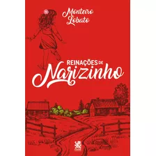 Reinações De Narizinho: Capa Especial + Marcador De Páginas, De Lobato, Monteiro. Editora Ibc - Instituto Brasileiro De Cultura Ltda, Capa Mole Em Português, 2022