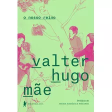O Nosso Reino, De Mãe, Valter Hugo. Editora Globo S/a, Capa Mole Em Português, 2019