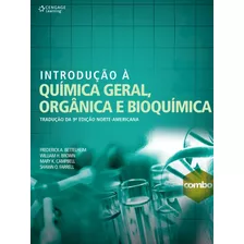 Introdução À Química Geral Orgânica E Bioquímica, De Bettelheim, Frederick. Editora Cengage Learning Edições Ltda., Capa Mole Em Português, 2011