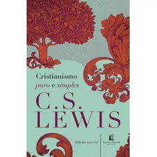 Cristianismo Puro E Simples De C. S. Lewis Vida Melhor Editora S.a Capa Dura Em Português 2017