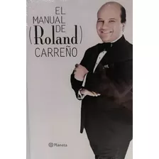 Libro En Fisico El Manual De Roland Carreño