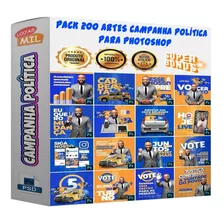 Pack 200 Artes Para Campanha Eleitoral Editáveis Psd + Png