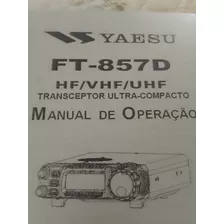 Manual Em Português Do Rádio Yaesu Ft 857d Impresso.