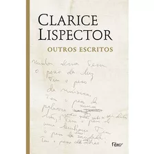 Outros Escritos, De Lispector, Clarice. Editora Rocco Ltda, Capa Mole Em Português, 2005