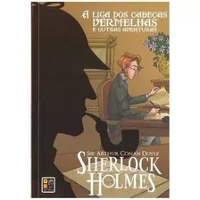 Sherlock Holmes - A Liga Dos Cabeças Vermelhas, De Sir Arthur Conan Doyle. Editora Pe Da Letra, Capa Mole, Edição 1 Em Português, 2017