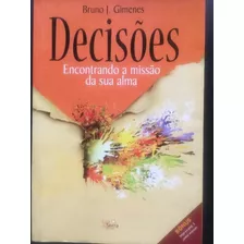 Livro Decisões - Encontrando A Missão Da Alma/ Gimenes