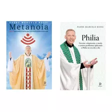 Livros Padre Marcelo Rossi Philia E Metanoia - Editora Globo