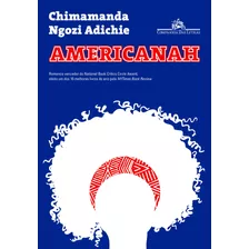 Americanah, De Adichie, Chimamanda Ngozi. Editora Schwarcz Sa, Capa Mole Em Português, 2014