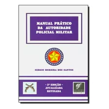 Manual Pratico Da Autoridade Policial Militar