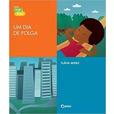 Um Dia De Folga, De Flávia Muniz. Editora Ftd (paradidaticos), Capa Mole Em Português