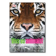Viva Os Animais!: A Luta Pela Sobrevivência Na Natureza, De Dorling Kindersley. Editorial Dimensao - Paradidatico, Tapa Mole En Português