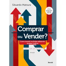 Livro Comprar Ou Vender - Eduardo Koiti Matsura | 2021