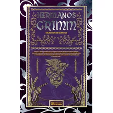 Cuentos De Los Hermanos Grimm Selección En Edición De Lujo