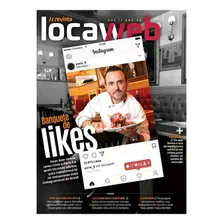 Revista Locaweb Ediçao 94 - Banquete De Likes