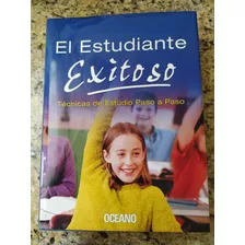 El Estudiante Exitoso Técnicas De Estudio