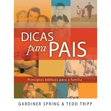 Dicas Para Pais, De Spring, Gardiner. Editora Missão Evangélica Literária, Capa Mole Em Português, 2020