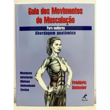 Guia Dos Movimentos De Musculação Pra Mulheres Abordagem Ana