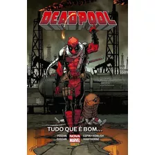Deadpool - Tudo Que É Bom...