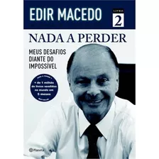 Nada A Perder 2, De Macedo, Edir. Editora Planeta Do Brasil Ltda., Capa Mole Em Português, 2013