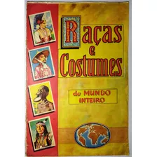 Álbum De Figurinhas Raças E Costumes Do Mundo Inteiro 1958