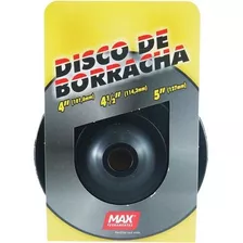 Disco De Borracha 4 1/2 Esmerilhadeira Bosch/makita - Max