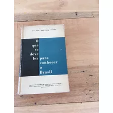 Livro: O Que Se Deve Ler Para Conhecer O Brasil - Nelson