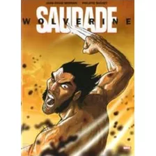 Wolverine: Saudade Abril Graphic Novel 2007 Rara