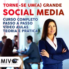 Mentoria Particular E Aulas De Social Media Com A Mivcast