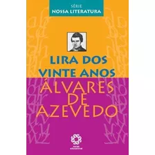 Livro Lira Dos Vinte Anos - Serie Nossa Literatura