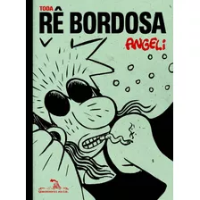 Toda Rê Bordosa, De Angeli. Editora Schwarcz Sa, Capa Mole Em Português, 2012