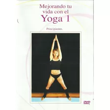 Mejorando Tu Vida Con El Yoga Vol 1 | Dvd Película Nueva