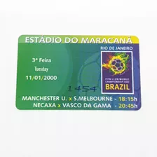 Ingresso Futebol Mundial Fifa 2000 Vasco X Necaxa Manchester