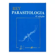 Parasitologia 4ª Edição Rey