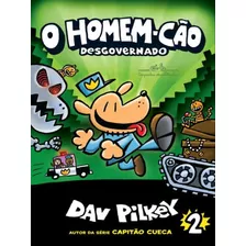 O Homem-cão Desgovernado - Vol. 2