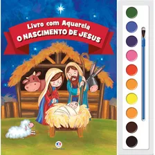 O Nascimento De Jesus, De Cultural, Ciranda. Série Livro Com Aquarela Ciranda Cultural Editora E Distribuidora Ltda. Em Português, 2018