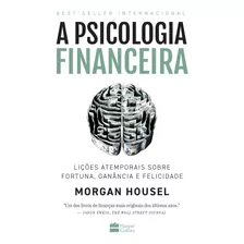 Livro A Psicologia Financeira - Morgan Housel