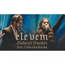 (multitrack) Gabriel Guedes - Ele Vem Feat. Gabriela Rocha
