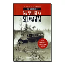 Na Natureza Selvagem - 02ed - Krakauer, Jon - Cia Das Letras