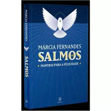 Salmos: Mantras Para A Felicidade