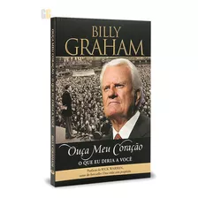 Ouça Meu Coração | Billy Graham