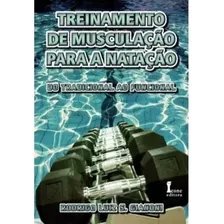 Treinamento De Musculação Para A Natação:do Trad Ao Func