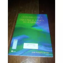 Cidadania E Ética - Pais E Filhos, A Busca Do Equilíbrio