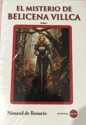 Libro El Misterio De Belicena Villca, De Nimrod De Rosario, Vol. 2 Tomos. Editorial Solar, Tapa Blanda (2019)