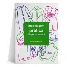 Livro Modelagem Prática Esp. Infantil Ed.1ª - Marlene Mukai