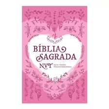 Bíblia Sagrada Nvt Coração Rosa Capa Dura